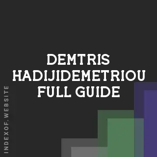 Demtris Hadijidemetriou Full Guide | Indexof