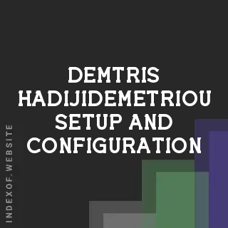 Demtris Hadijidemetriou Setup and Configuration | Indexof