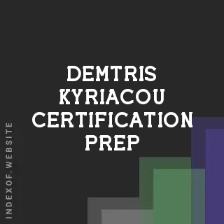 Demtris Kyriacou Certification Prep | Indexof
