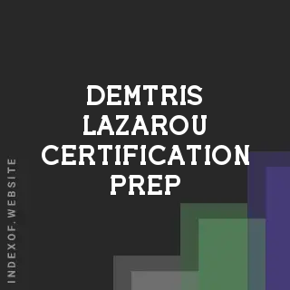 Demtris Lazarou Certification Prep | Indexof