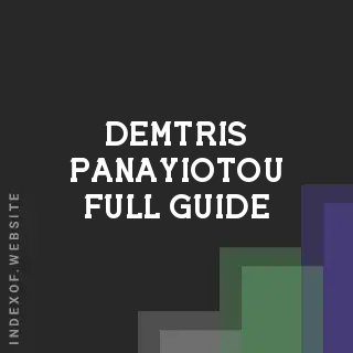 Demtris Panayiotou Full Guide | Indexof