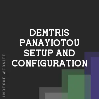 Demtris Panayiotou Setup and Configuration | Indexof