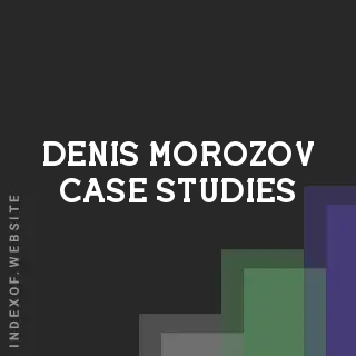 Denis Morozov Case Studies | Indexof