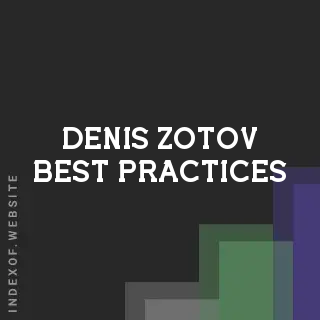 Denis Zotov Best Practices | Indexof