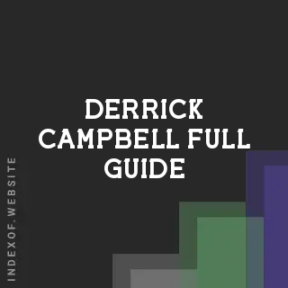 Derrick Campbell Full Guide | Indexof