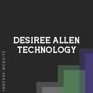 Desiree Allen Technology | Indexof
