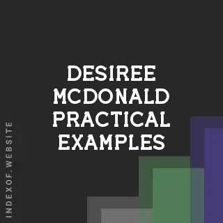 Desiree McDonald Practical Examples | Indexof