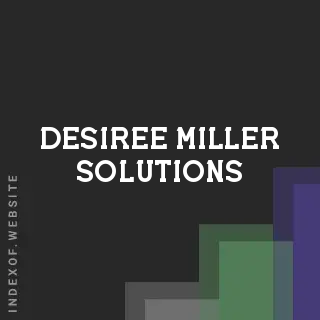 Desiree Miller Solutions | Indexof