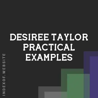 Desiree Taylor Practical Examples | Indexof
