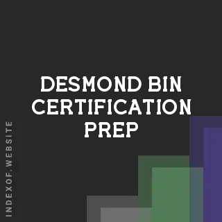 Desmond Bin Certification Prep | Indexof