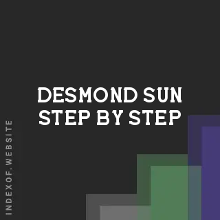 Desmond Sun Step-by-Step | Indexof