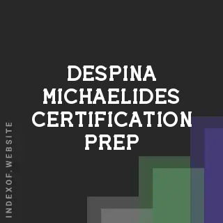 Despina Michaelides Certification Prep | Indexof