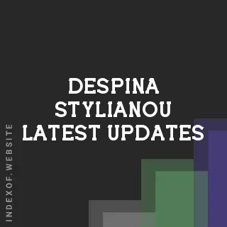 Despina Stylianou Latest Updates | Indexof