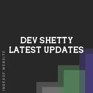 Dev Shetty Latest Updates | Indexof