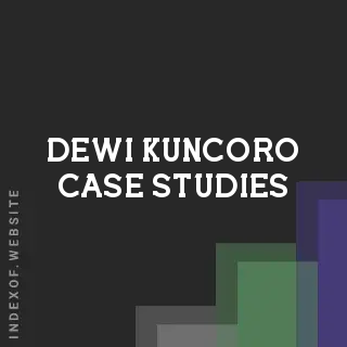 Dewi Kuncoro Case Studies | Indexof