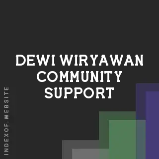 Dewi Wiryawan Community Support | Indexof