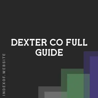Dexter Co Full Guide | Indexof