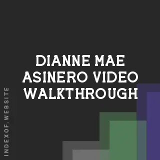 Dianne Mae Asinero Video Walkthrough | Indexof