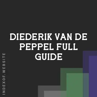 Diederik van de Peppel Full Guide | Indexof
