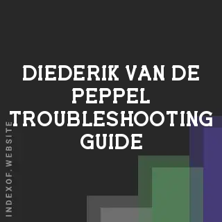 Diederik van de Peppel Troubleshooting Guide | Indexof