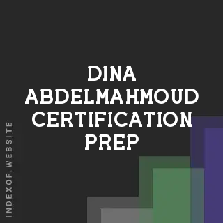 Dina Abdelmahmoud Certification Prep | Indexof