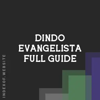 Dindo Evangelista Full Guide | Indexof