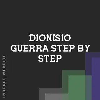 Dionisio Guerra Step-by-Step | Indexof