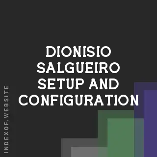 Dionisio Salgueiro Setup and Configuration | Indexof