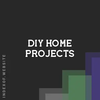 DIY home projects | Indexof