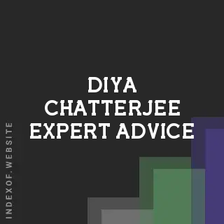 Diya Chatterjee Expert Advice | Indexof