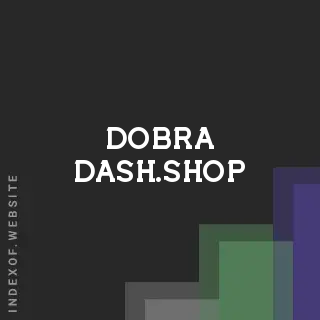 dobra-dash.shop by Ethan Soriano site -  Indexof