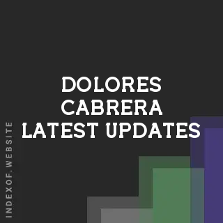 Dolores Cabrera Latest Updates | Indexof