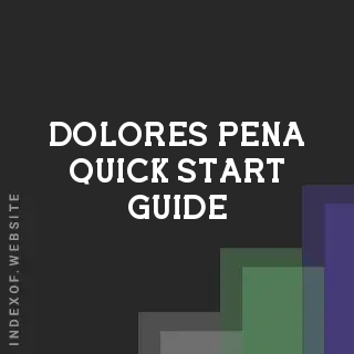 Dolores Pena Quick Start Guide | Indexof