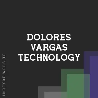 Dolores Vargas Technology | Indexof