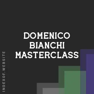Domenico Bianchi Masterclass | Indexof
