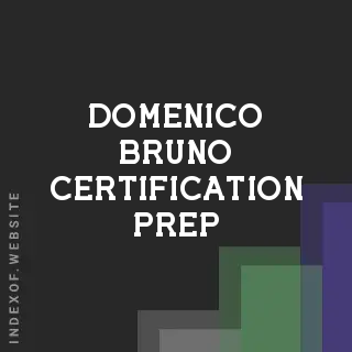 Domenico Bruno Certification Prep | Indexof