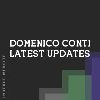 Domenico Conti Latest Updates | Indexof