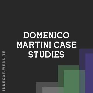 Domenico Martini Case Studies | Indexof