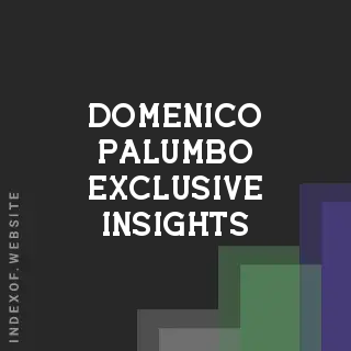 Domenico Palumbo Exclusive Insights | Indexof