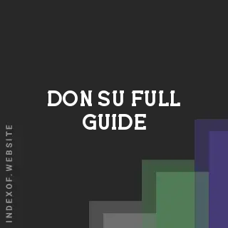 Don Su Full Guide | Indexof
