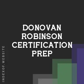 Donovan Robinson Certification Prep | Indexof