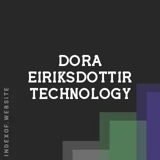 Dora Eiriksdottir Technology | Indexof