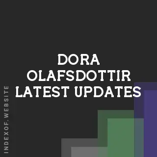 Dora Olafsdottir Latest Updates | Indexof