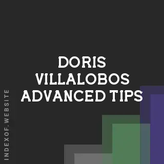 Doris Villalobos Advanced Tips | Indexof