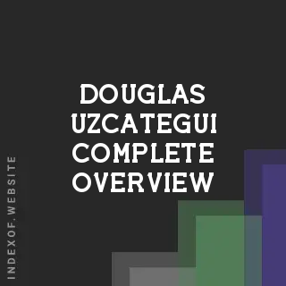 Douglas Uzcategui Complete Overview | Indexof