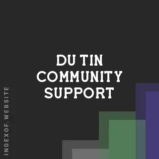 Du Tin Community Support | Indexof