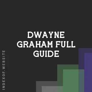 Dwayne Graham Full Guide | Indexof