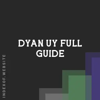Dyan Uy Full Guide | Indexof