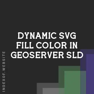 Dynamic SVG Fill Color in GeoServer SLD | 2026 GIS Guide