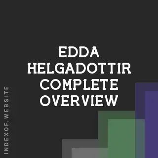 Edda Helgadottir Complete Overview | Indexof